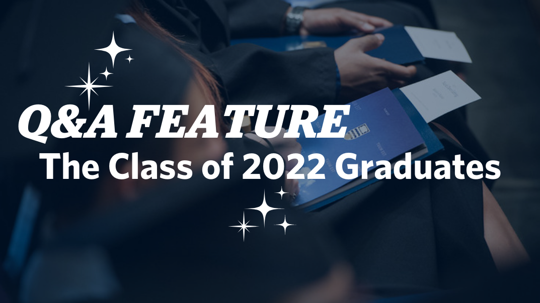 Photo with a picture of a person sitting and holding their degree with text that reads: "Question and Answer feature: The class of 2022 graduates"